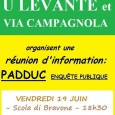 U LEVANTE et VIA CAMPAGNOLA organisent à LINGUIZZETTA  une réunion d’information sur les problèmes actuels du contenu du PADDUC actuellement en enquête publique : vendredi 19 juin, Scola di Bravona, […]