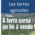 L’équipe de U Levante vous présente en vidéo (12’02) quelques unes de ses réflexions sur le traitement des terres agricoles et de l’urbanisme par le Padduc.