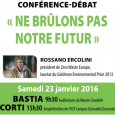 Le Collectif Zeru Frazu organise le Samedi 23 Janvier 2016 deux conférences-débats (entrée libre) sur la stratégie de gestion des déchets à mettre en place pour la Corse. Pour cela […]