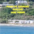 Au printemps 2017, la SAS de l’hôtel du Domaine de Mesincu, représentée par M. S. Guidicelli, a bâti, sans autorisation ni permis,  un restaurant de plage sur l’arrière-plage de Cagnano, […]