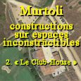 En bordure du golf de Murtoli, un ensemble de bâtis de 1 315m2 constitue le bar-restaurant appelé « La Table de la Ferme », le plus récent des trois restaurants […]