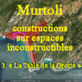 Sur la rive droite de l’Urtolu, un ensemble de bâtis  constitue « La Table de la Grotte », le troisième restaurant du Domaine de Murtoli.  Abondamment illustrés sur le site internet […]