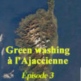 Avant d’entrer dans le vif du sujet, voici un petit résumé illustré de nos deux épisodes précédents : http://www.ulevante.fr/green-washing-a-lajaccienne-episode-n-1/ et http://www.ulevante.fr/green-washing-a-lajaccienne-episode-n-2/ Oui, oui, on vous a beaucoup manqué… on l’avoue bien […]