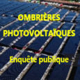 Enquête publique du 19 février au 22 mars 2021 Ne cherchez pas, vous ne trouverez pas dans le dossier soumis à enquête publique le photomontage du projet d’ombrières agricoles et […]