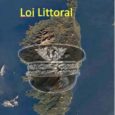 Il a osé le dire! « La loi littoral est rigoureusement appliquée en Corse »  a affirmé Pascal Lelarge, Préfet de la région Corse, dans le journal Le Monde le 10 septembre 2021*. Dans […]