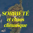 Intervention de U Levante le 10/09/2022 Les principaux enjeux environnementaux actuels du chaos climatique en cours concernent la réduction de la pollution de l’air et des consommations énergétiques. La sobriété […]